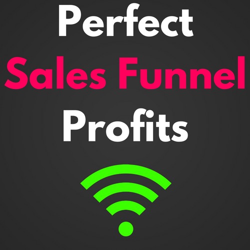 Product picture Perfect Sales Funnel Profits