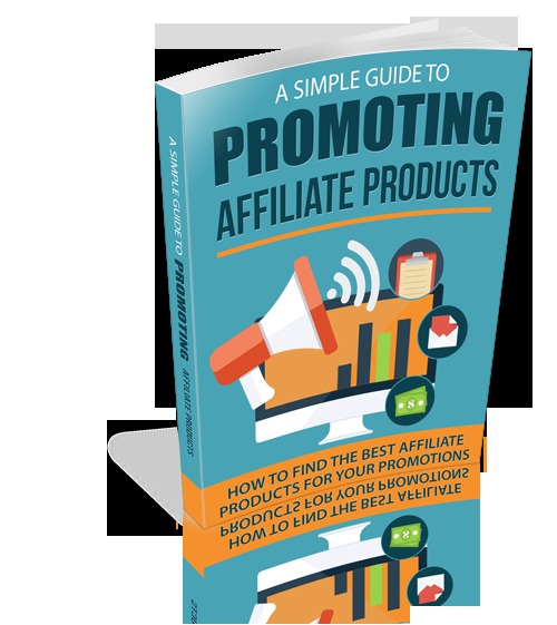 Product picture A Simple Guide to Promoting Affiliate Products