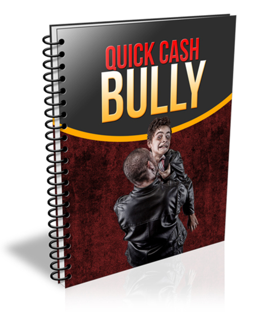 Product picture Quick Cash Bully